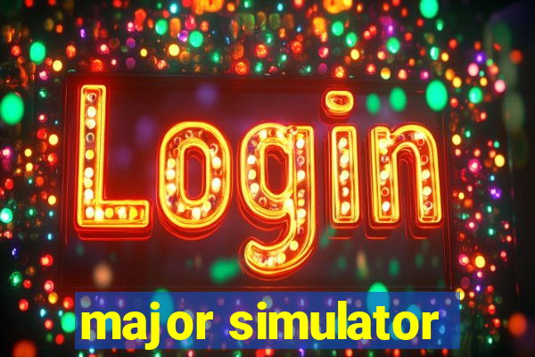 major simulator